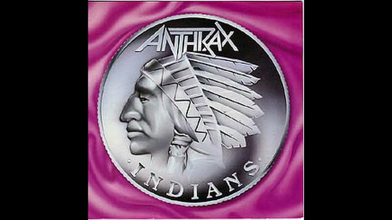 Anthrax Indians (Vinyl RIP)