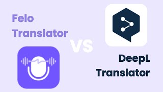 Real-Time Translation Battle: Felo Translator vs. Google Translator