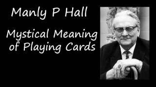 Manly P Hall   'Mystical Meaning of Playing Cards'