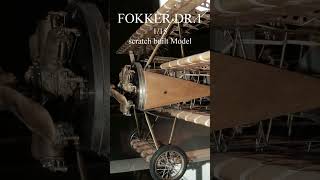 Fokker Dr.I in 1/15 scale - Scratch built model in my collection.