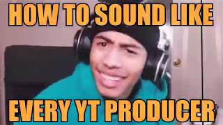 How To Every Youtube Producer in Exactly 4 Minutes and 24 seconds chords