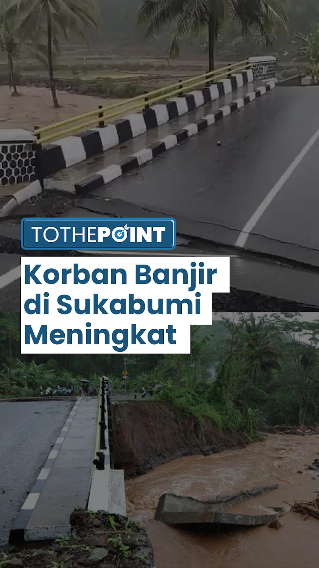 Korban Banjir dan Longsor Sukabumi Bertambah, 2 Tewas dan 6 Hilang! 216 Rumah Warga Alami Kerusakan