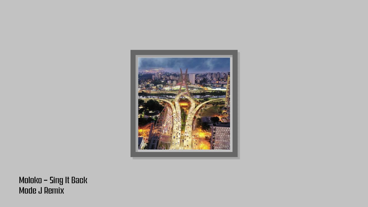 Moloko - Sing it Back ( Mode J Remix )