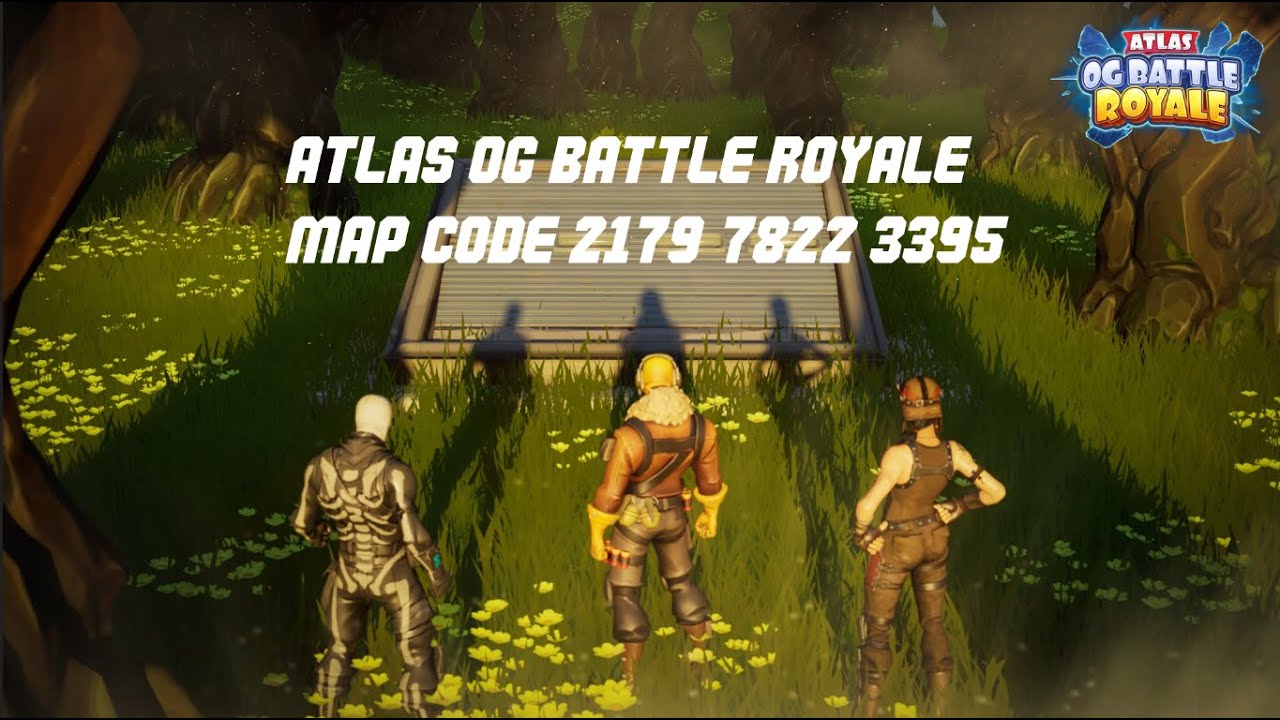 Atlas Og Battle Royale Map Code 