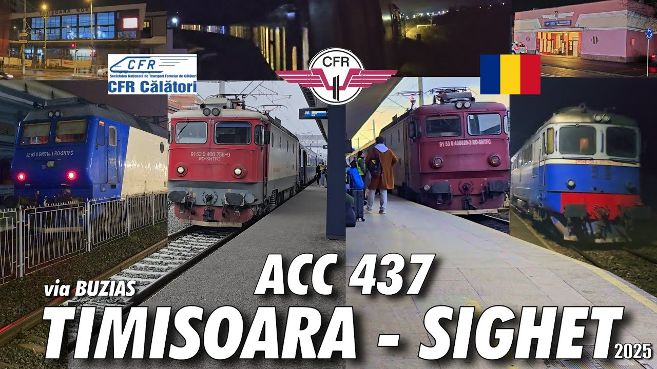 Timisoara - Sighetu Marmatiei | Pe urmele trenului Accelerat 437 prin Buzias in 2025