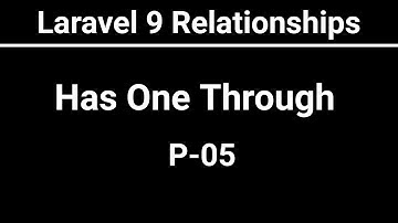 Laravel 9 Eloquent Relation Bangla | Has One Through | P 05