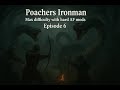 BB Poachers Run 3 Ep 6