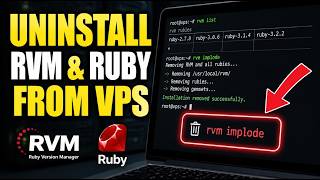 How to uninstall RVM and Ruby versions from VPS - Complete Guide