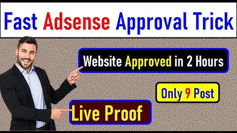 Fast Adsense Approval Tricks - Get Approved in 2 Hours || fast adsense approval Niche