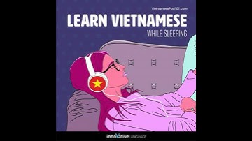 Learn Vietnamese While Sleeping - Innovative Language Learning Llc