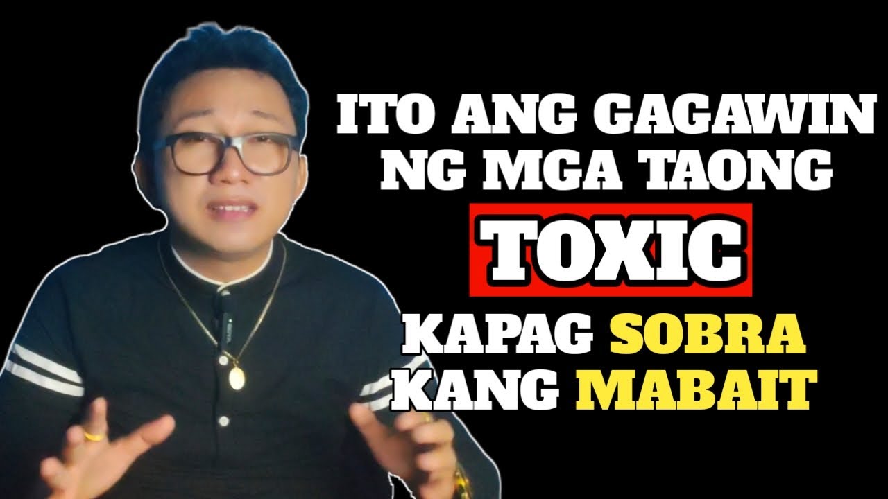 Kapag Sobra Kang Mabait, Maraming Magagawa ang Taong Toxic sa'yo | Brain Power 2177