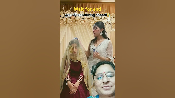 Dulhan ki behen itni nakhre valli kyu hoti hai?😭