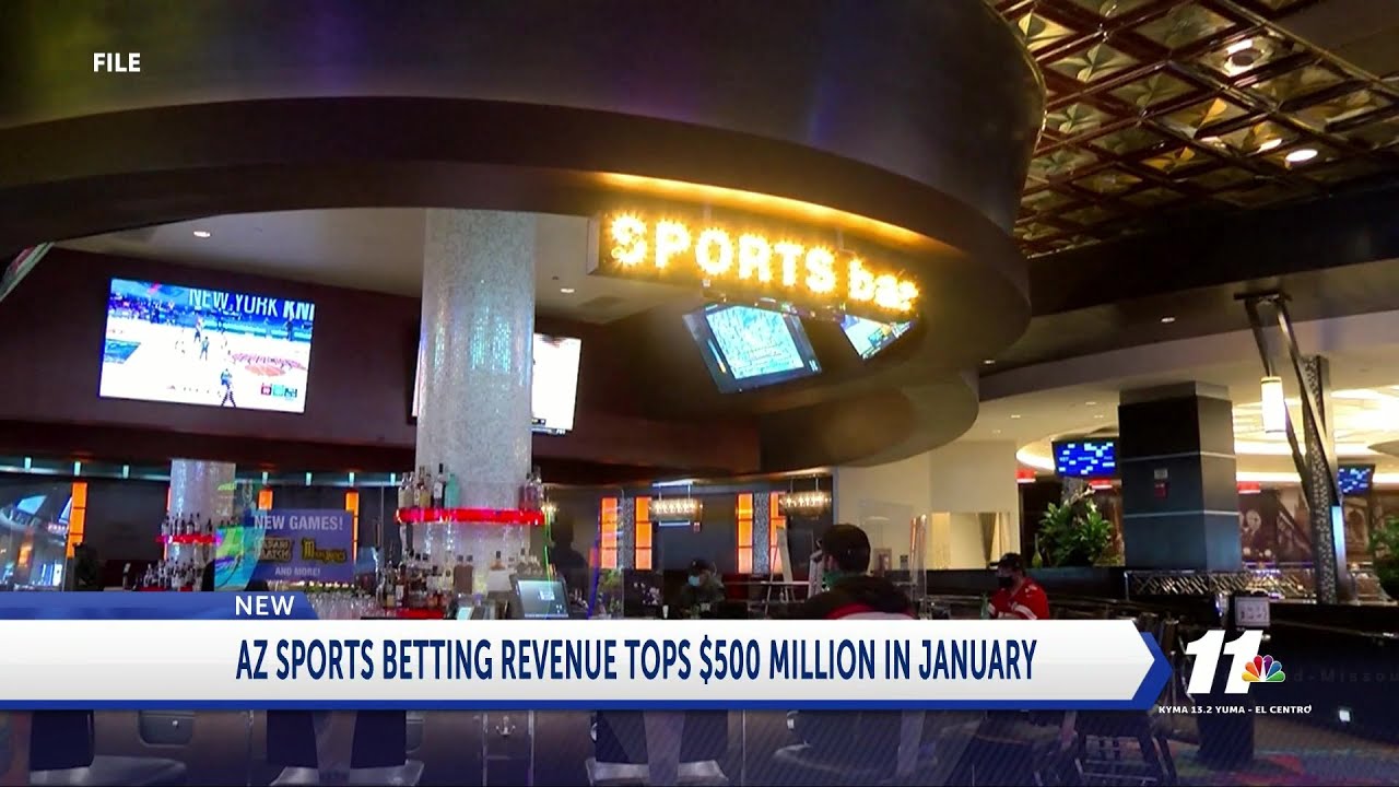 AZ SPORTS BETTING REVENUE TOPS 500 MILLION
