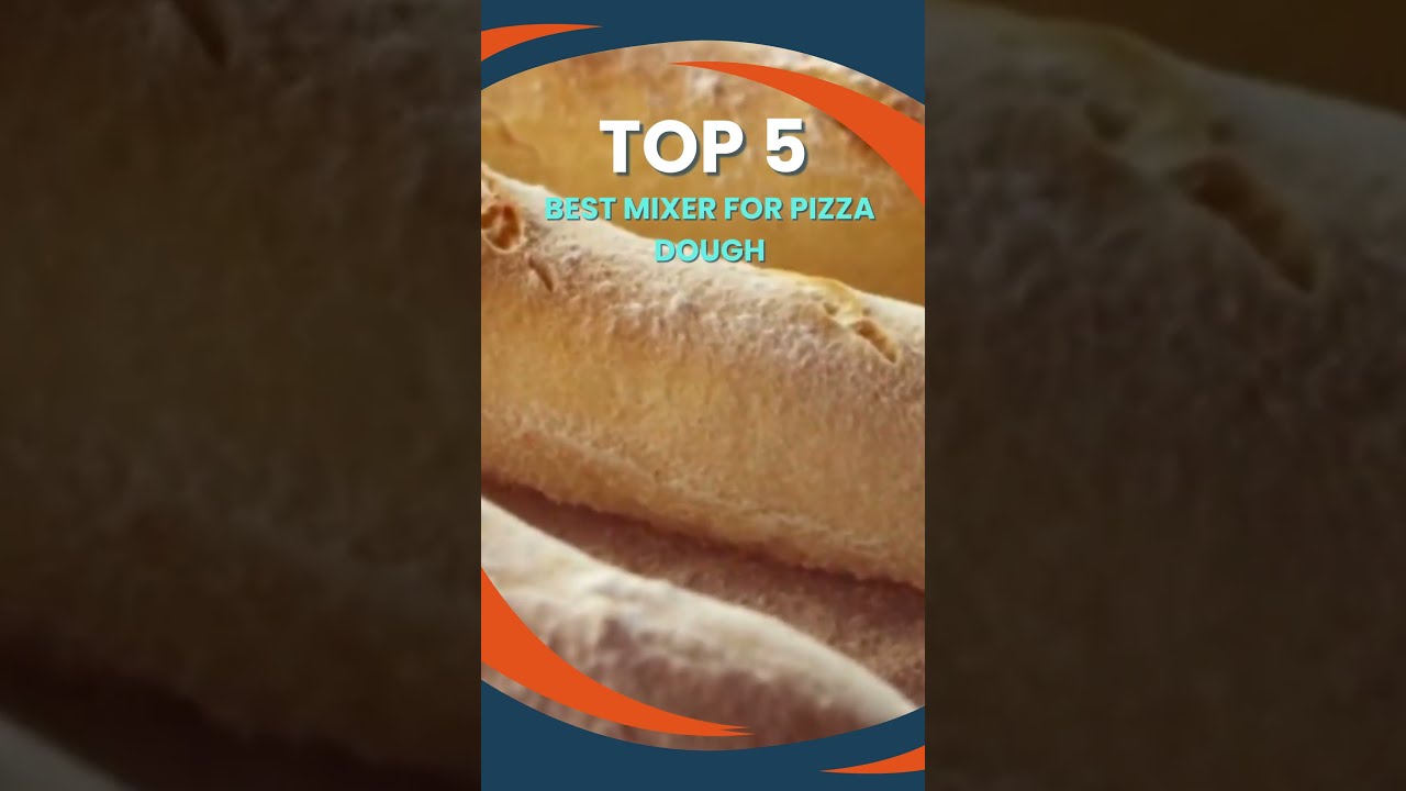 Best Mixer For Pizza Dough Quick Review shorts YouTube Best Mixer For Pizza Dough Quick Review shorts YouTube