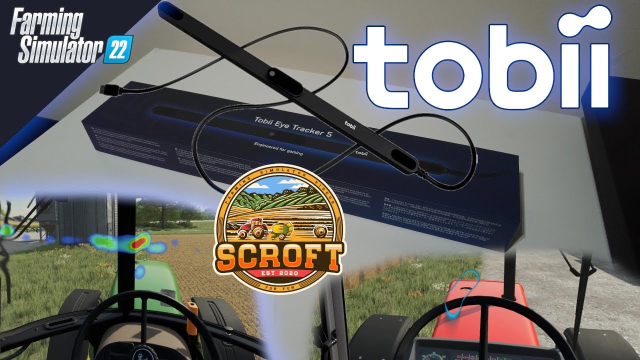 Tobii Eye Tracker 5 in Farming Simulator 22 - Next Level Immersion ...