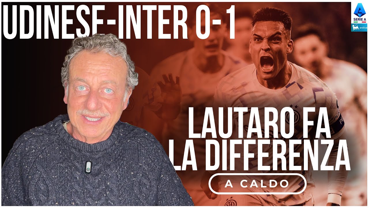 UDINESE-INTER 0-1: LAUTARO CAMPIONE, CHIVU DA CHAMPIONS!