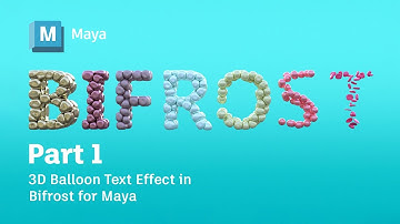 3D Balloon Text Effect in Bifrost for Maya - Part 1