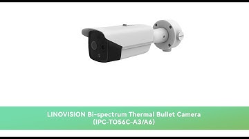 LINOVISION Bi-spectrum Thermal Bullet Camera Intro&Demo Footage, with Application Demo Footage.