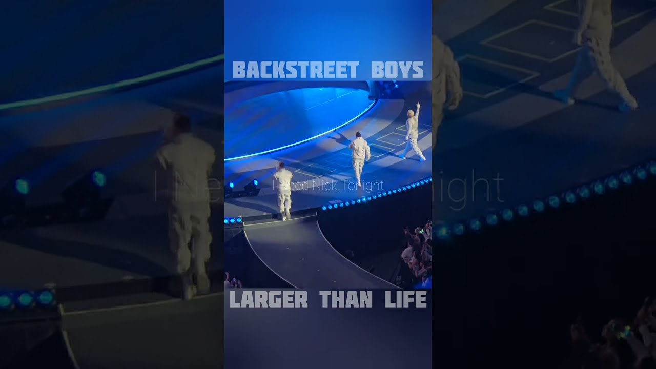 Backstreet Boys - Larger Than Life (Live at the Sphere)