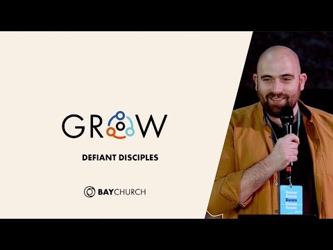 Grow Part 4 - Defiant Disciples - Pete Norris