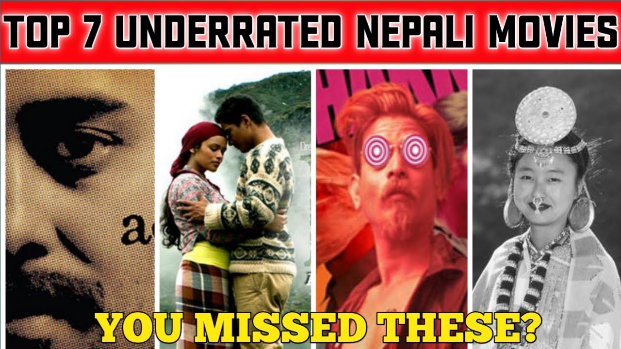 Top 7 Underrated Nepali Movies Underrated Movies Of Nepali Cinema top-7-underrated-nepali-movies-underrated-movies-of-nepali-cinema