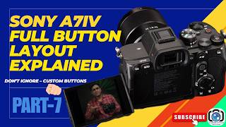 Sony A7IV Custom Buttons Explained (Parts-7). #sony #camera #photography #cameratechh