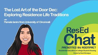 ResEdChat Ep 173: The Lost Art of the Door Dec: Exploring Residence Life Traditions