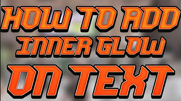 HOW TO ADD INNER GLOW TEXT (PS TOUCH)