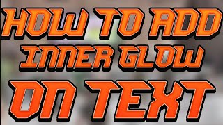 HOW TO ADD INNER GLOW TEXT (PS TOUCH)