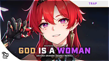 Nightcore - God Is A Woman [Ariana Grande] (HOPEX Remix) | Lyrics