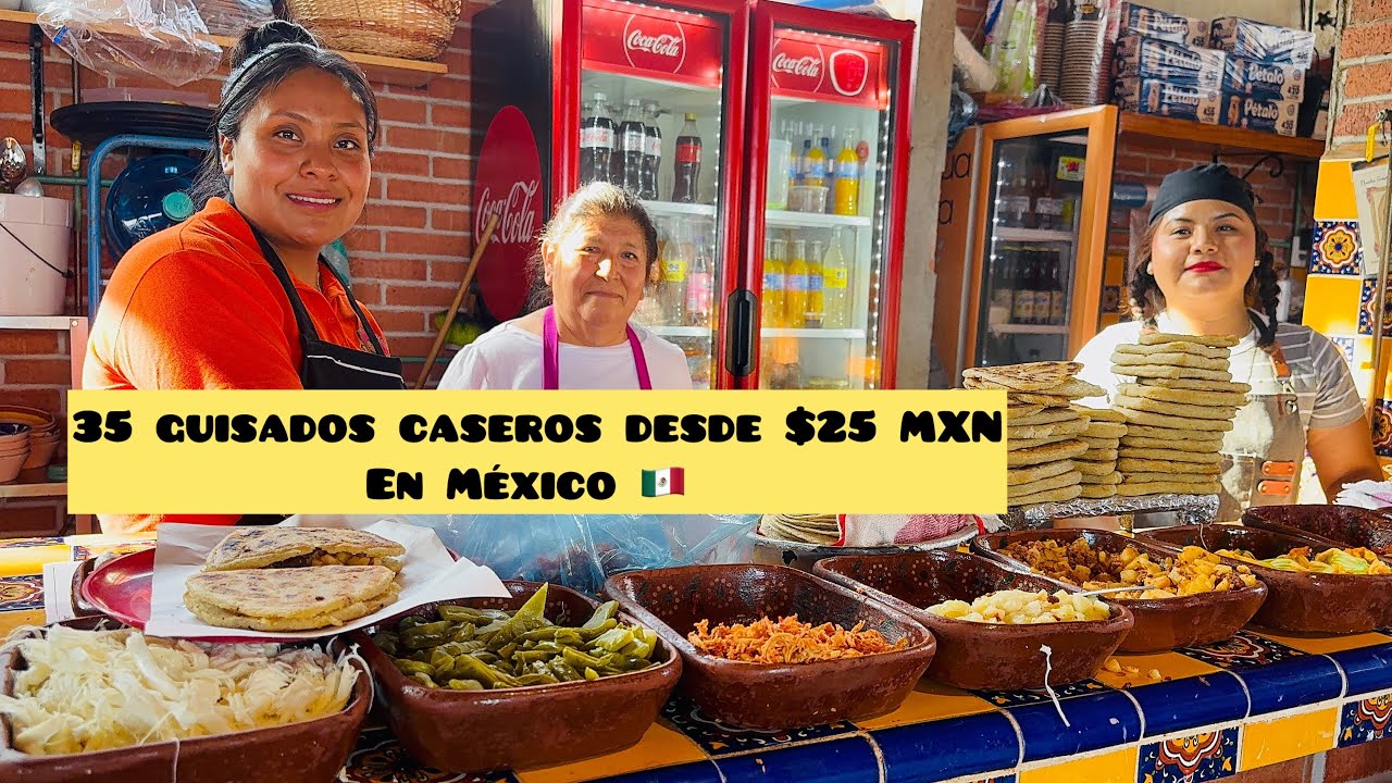 35 guisados caseros desde $25 MXN en México 🇲🇽 #mexico#food#travel#