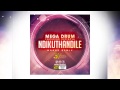 Mega Drum ft Vusi Nova - Ndikuthandile Remix