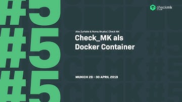 Checkmk Conference #5 - Checkmk als Docker Container