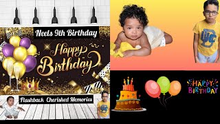 Happy Birthday Neel | Happy 9th Birthday | Journey through Photographs