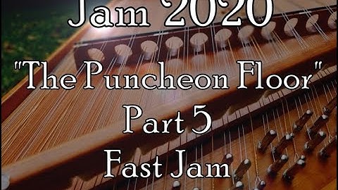 "The Puncheon Floor" Hammered Dulcimer, Part 5, Fast Jam