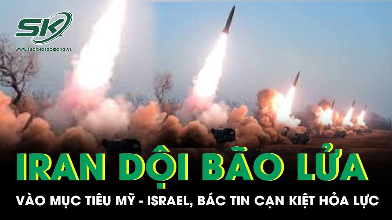 Iran điên cuồng dội bão lửa vào mục tiêu Mỹ - Israel, bác bỏ tin đồn cạn kiệt hỏa lực