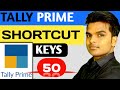 Tally Prime Keyboard Shortcut Keys | Tally 50 Most Useful Shortcut keys | Vishal Sir
