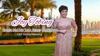 Joy Tobing - BURJU JALA SEREP MARROHA ( Official Music Video )