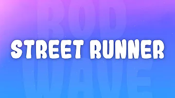 Rod Wave - Street Runner