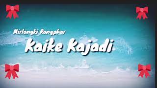 KAI KE KAJA DI LYRICS KARAOKE,