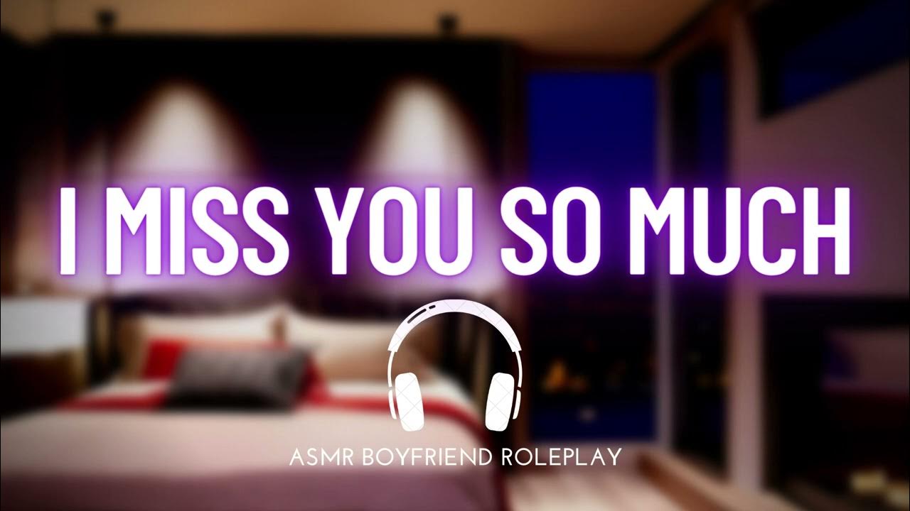 are-you-still-angry-at-me-boyfriend-asmr-roleplay-long-distance