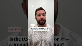 Is the U.S. preparing for a ground invasion of Iran?