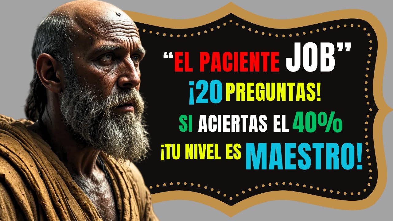 “20 Preguntas Bíblicas Sobre Job |Que Desafían Tu Conocimiento”