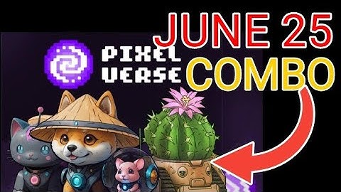 PixelTap pixelverse daily combo cards for today june 25 || (USDT-ERC20) wallet guide in description