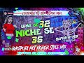 Upar_Se_32_Niche_Se_36_💥____Bhojpuri_Hot_Trending_Style_✅____Dj_Bappa_Remix_🥀_Pandua_Se