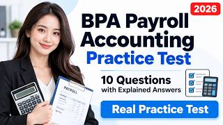 BPA Payroll Accounting Practice Test: 10 Essential Questions with Detailed Explanations and Answers