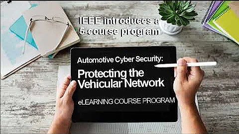 Automotive Cyber Security, IEEE e-Learning Course