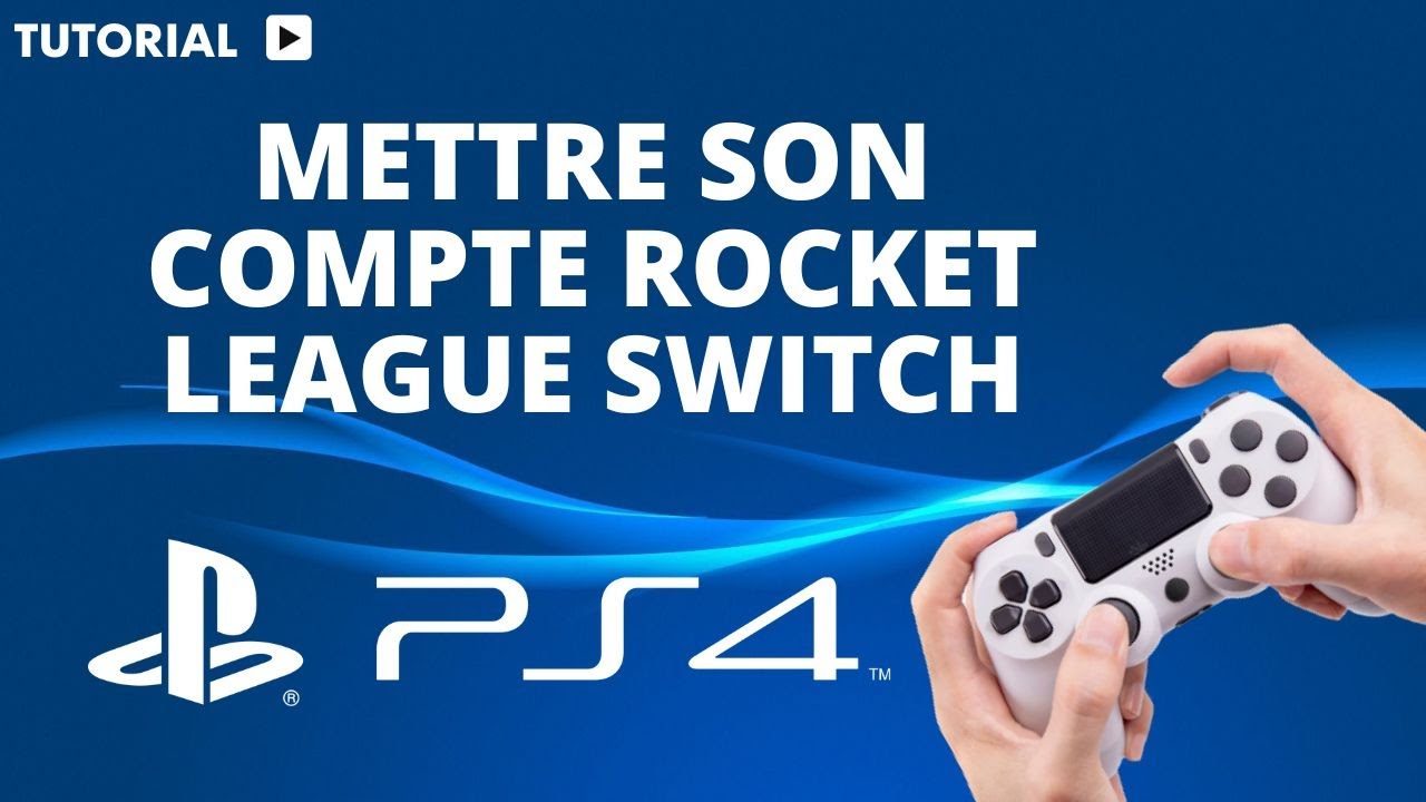 Comment mettre son compte Rocket League Switch sur PS4 - YouTube