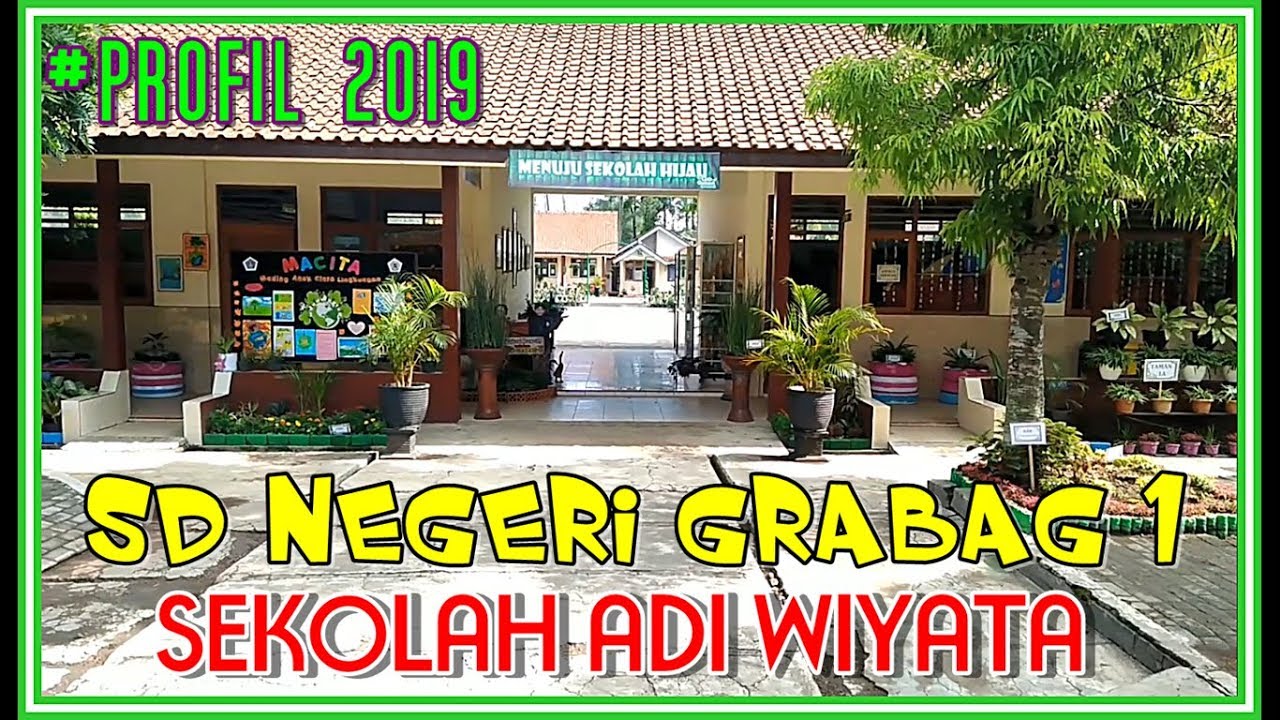 PROFIL SEKOLAH ADI WIYATA SD NEGERI GRABAG 1 MAGELANG TAHUN 2019 magelang kota lpse