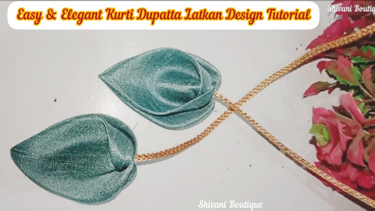 Designer Fabric Leaf Latkan Making | Easy & Elegant Kurti Dupatta Latkan Design Tutorial 